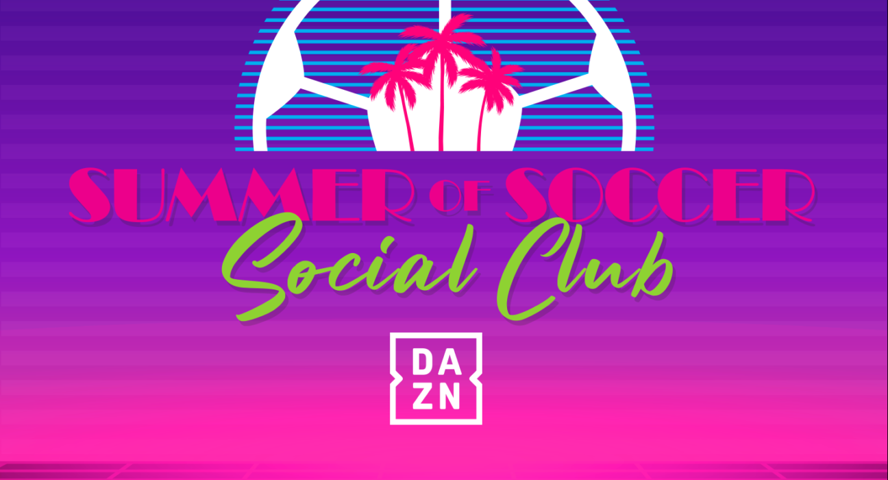 DAZN invites global soccer culture to Miami with "Summer of Soccer Social Club" match-day fan fest