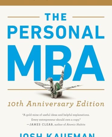 The Personal MBA 10th Anniversary Edition