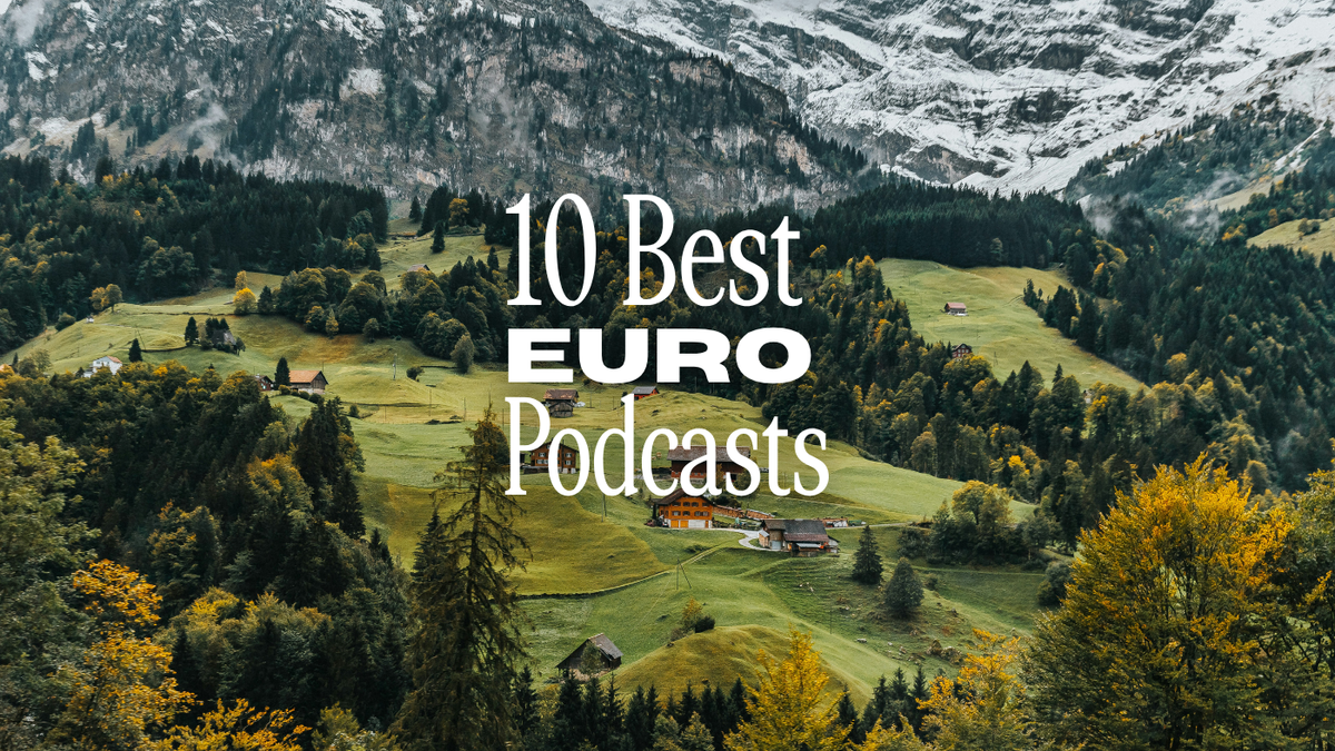10 best European podcasts