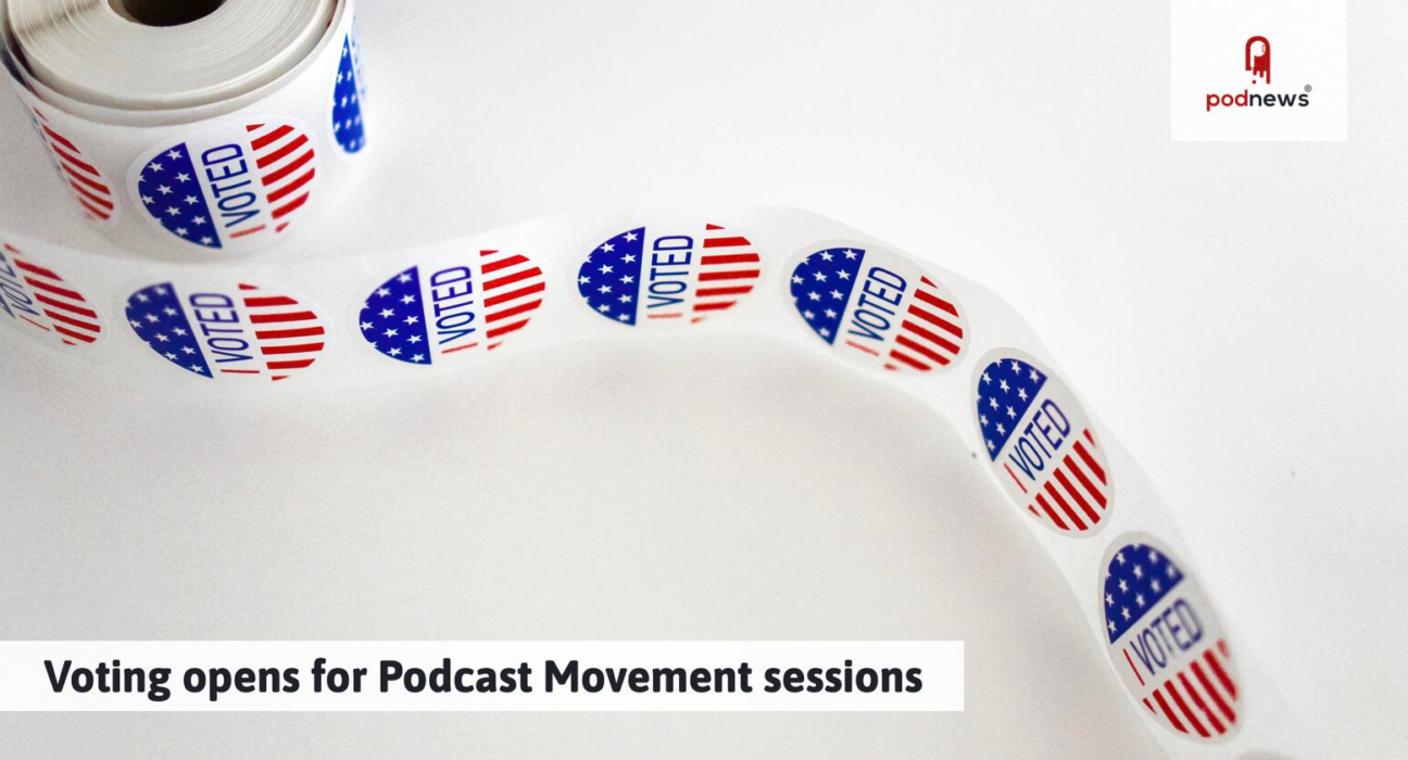 Voting begins for Podcast Movement session