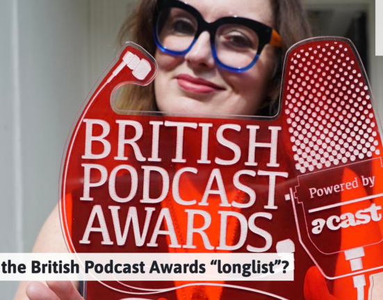 Who's on the "longlist" for the British Podcast Awards?
